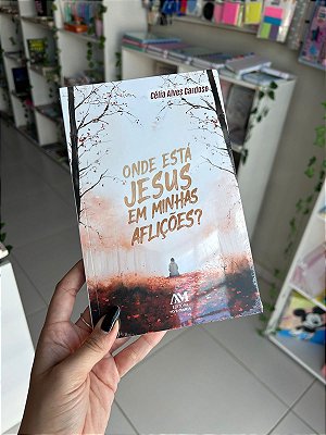 Onde Está Jesus Em Minhas Aflições
