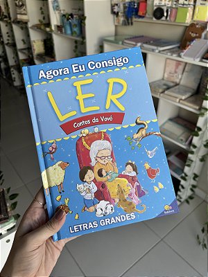 Agora Eu Consigo Ler: Contos da Vovó