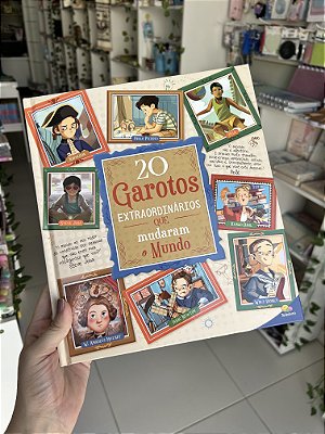 Histórias Extraordinárias: 20 Garotos Que Mudaram o Mundo