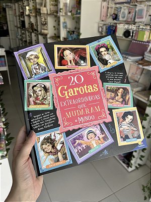 Histórias Extraordinárias: 20 Garotas Que Mudaram o Mundo