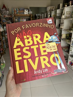 Não Abra Este Livro... Por Favorzinho