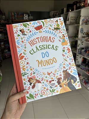 Histórias Encantadas: Histórias Clássicas do Mundo