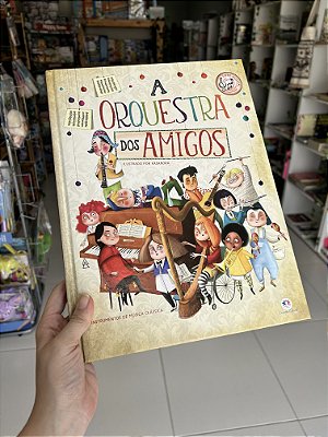 Livro Musical: A Orquestra dos Amigos