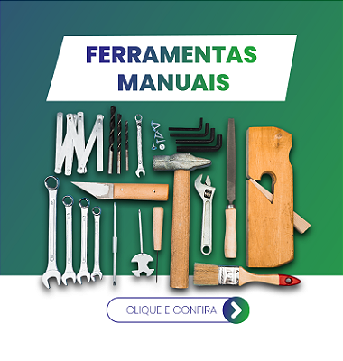Ferramentas Manuais | Confira!