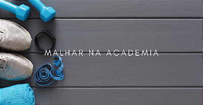 MALHAR NA ACADEMIA