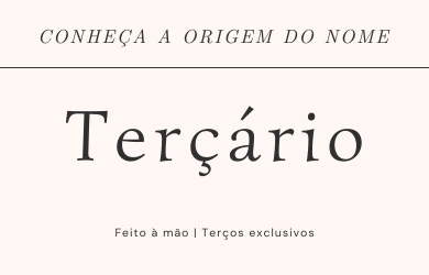 Origem nome terçário