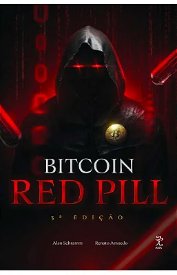 Bitcoin Red Pill O Renascimento Moral Material e Tecnologico