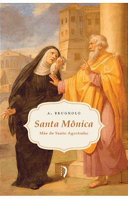 Livro Santa Monica Mãe de Santo Agostinho Editora Livre