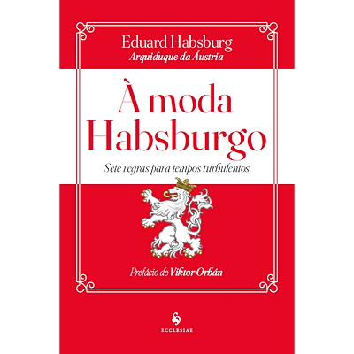 Livro Moda Habsburgo Sete Regras Tempos Turbulentos Ecclesia
