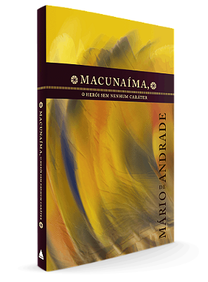 Macunaíma: o herói sem nenhum caráter