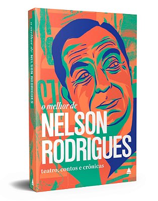 O MELHOR DE NELSON RODRIGUES