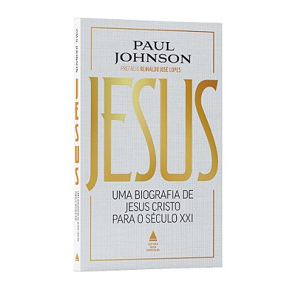 Jesus - Uma biografia de Jesus Cristo para o século XXI