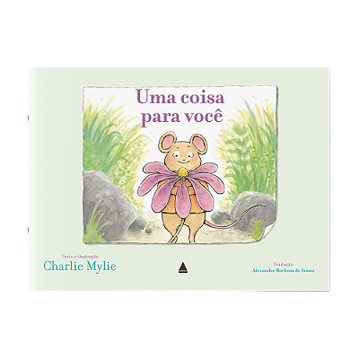 Uma coisa para você!