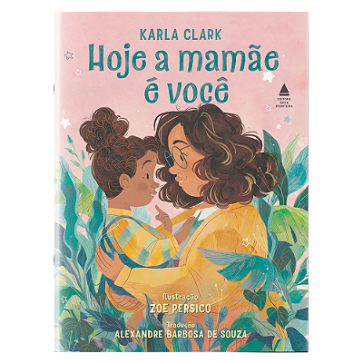 Hoje a mamãe é você