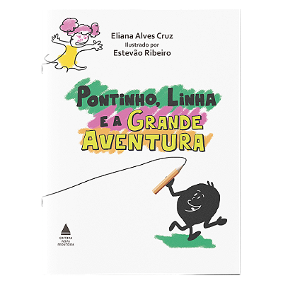 Pontinho, Linha e a Grande Aventura