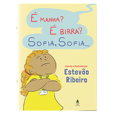 É manha? É birra? Sofia, Sofia...