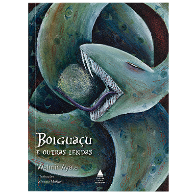 Boiguaçu e outras lendas