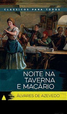 Noite na Taverna e Macário - Clássicos para todos