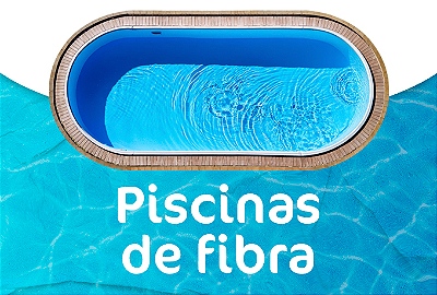 Piscinas de Fibra | Confira