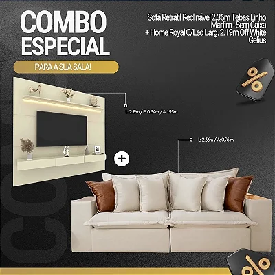 Retrátil Reclinável 2.36m Tebas Linho Marfim - Sem Caixa + Home Royal C/Led Larg. 2.19m Off White Gelius