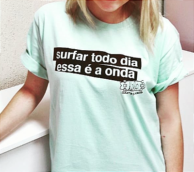 Camiseta LELO surfar todo dia essa é a onda - Branca