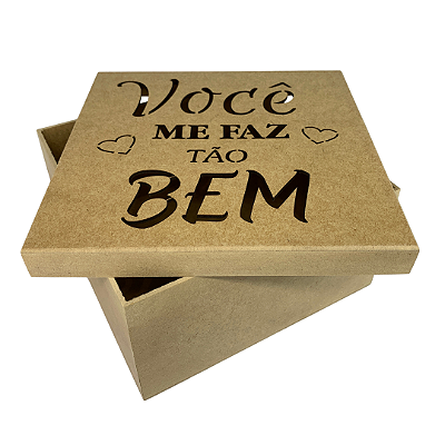 Caixa MDF Com Tampa 20 x 20 x 10cm Você Me Faz Tão Bem
