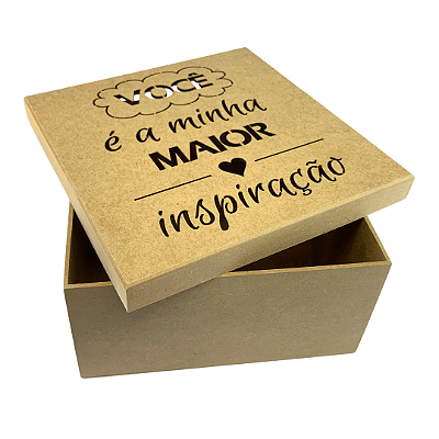 Caixa MDF Com Tampa 20 x 20 x 10cm Você É Minha Maior Inspiração