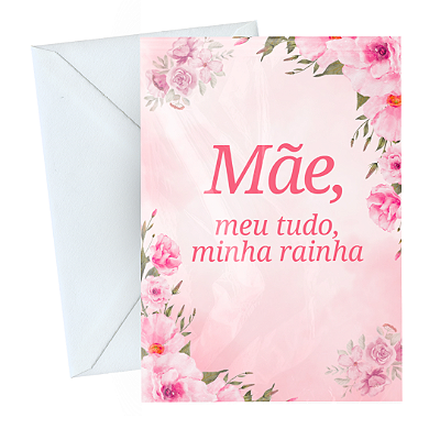 Cartão Comemorativo Dia das Mães 10x15cm Minha Rainha C/5 unid