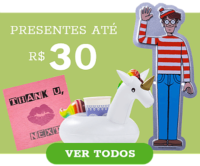 Presentes até 30