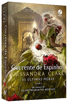 Livro: Corrente de espinhos (Vol. 3 As últimas horas)