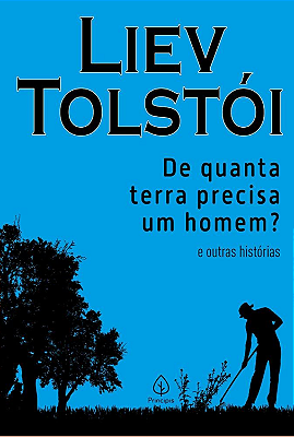 De quanta terra precisa um homem? e outras histórias Capa comum