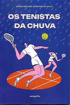 OS TENISTAS DA CHUVA