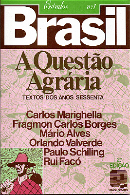 A QUESTÃO AGRARIA NO BRASIL - Textos dos Anos Sessenta