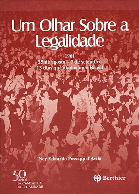 Um Olhar Sobre a Legalidade - 1961