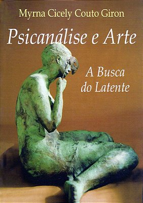 Psicanálise e Arte: A Busca do Latente