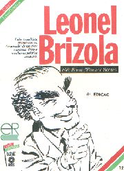 Leonel Brizola - Coleção Esses Gaúchos