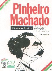 Pinheiro Machado - Coleção Esses Gaúchos 