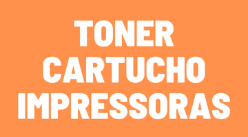 TONER E CARTUCHO PARA IMPRESSORA