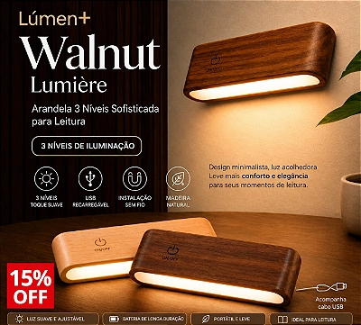 Lúmen+ Walnut Lumière – Arandela 3 Níveis Sofisticada para Leitura