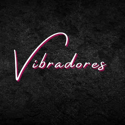 Vibradores