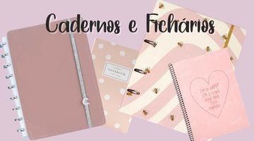 Cadernos e Fichários