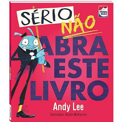 Livro "Sério, não abra este livro" - Andy Lee