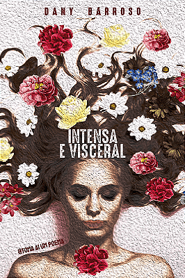 Intensa e Visceral — Dany Barroso