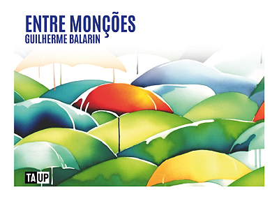 Entre Monções - Guilherme Balarin