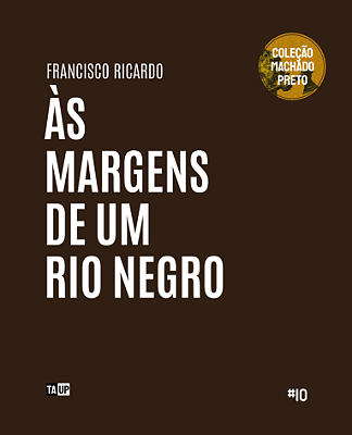 Às Margens de um Rio Negro - Francisco Ricardo