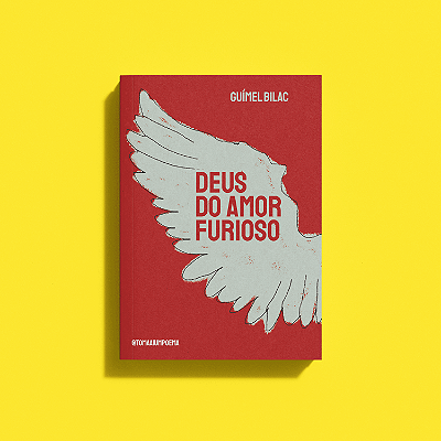 Deus do Amor Furioso - Guímel Bilac