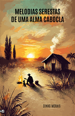Melodias do Meu Sertão -	Dionizio Alves de Morais