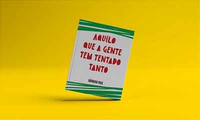 Aquilo que a gente tem tentado tanto - Bárbara Paul