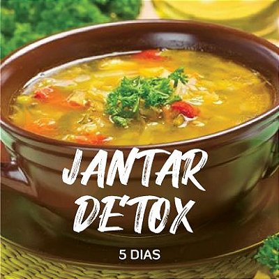 Detox | Sopas | 5 dias (Jantar)