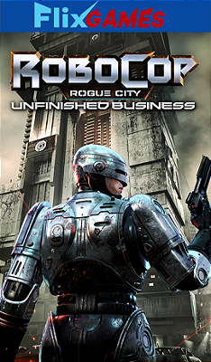 RoboCop: Rogue City - Unfinished Business